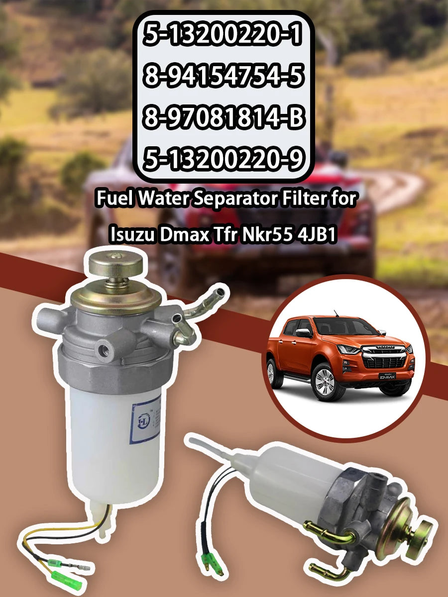 5-13200220-1 8-94154754-5 8-97081814-B 5-13200220-9  Fuel Water Separator Filter for Isuzu Dmax Tfr Nkr55 4JB1 